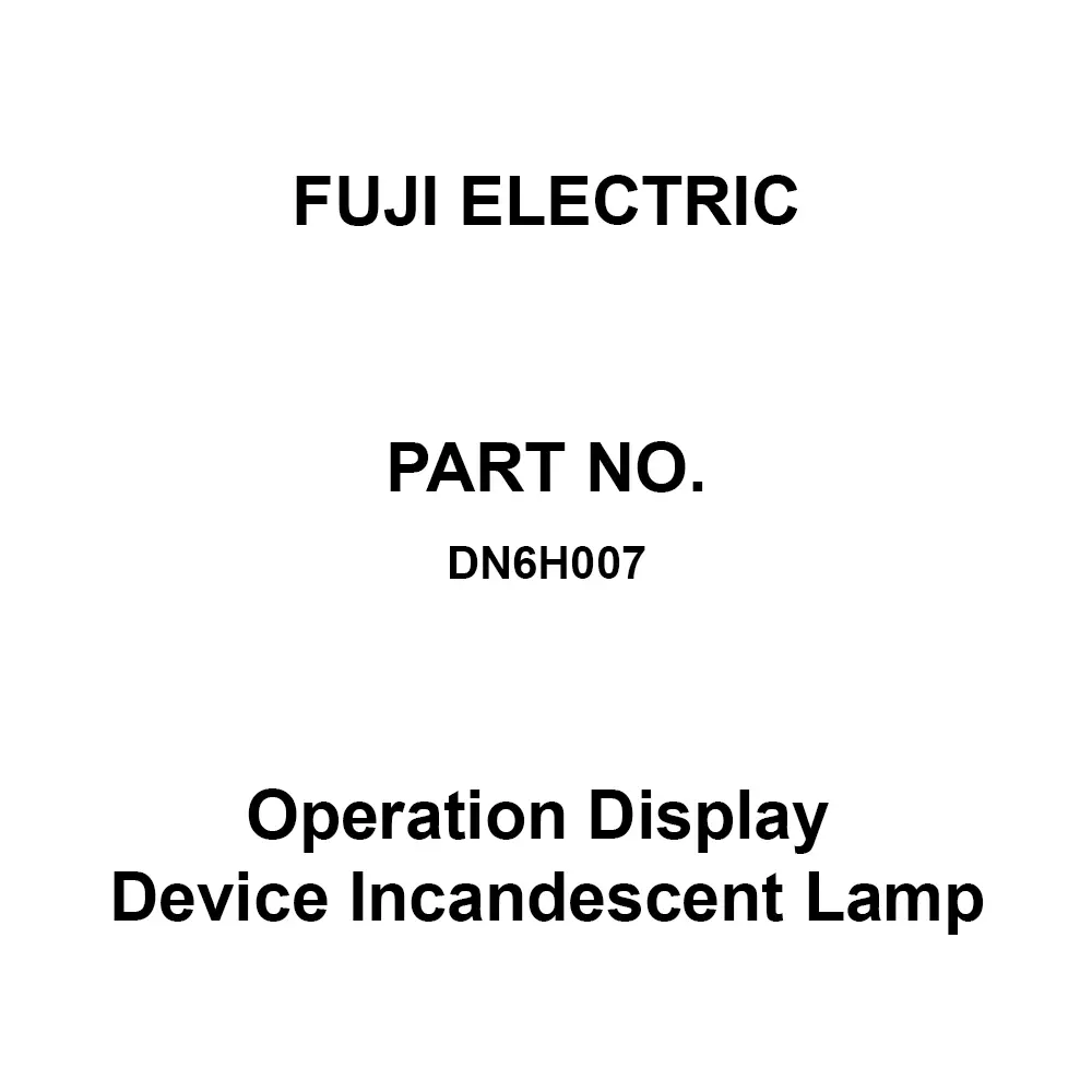 Fuji Electric Operation Display Device Incandescent Lamp for DP48 Type, DN6H007