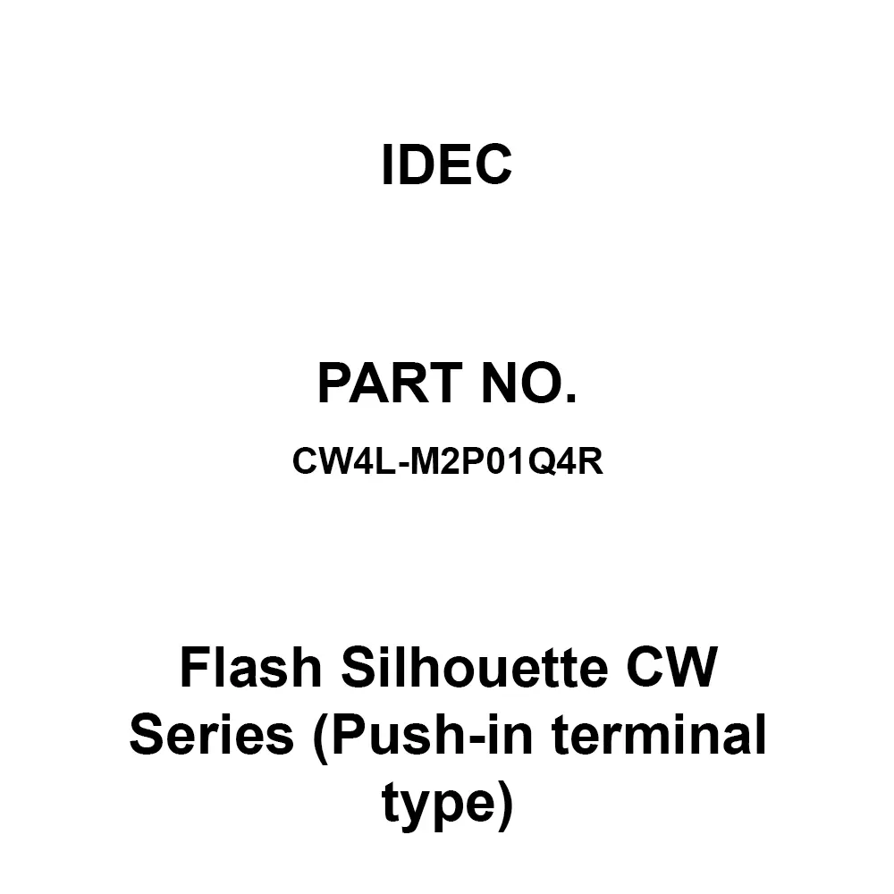 IDEC Flash Silhouette CW Series (Push-in terminal type) 1B Push-In Terminal 300 V, CW4L-M2P01Q4R