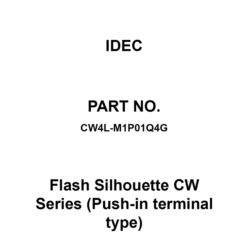 IDEC Flash Silhouette CW Series (Push-in terminal type) 1B Push-In Terminal 300 V, CW4L-M1P01Q4G