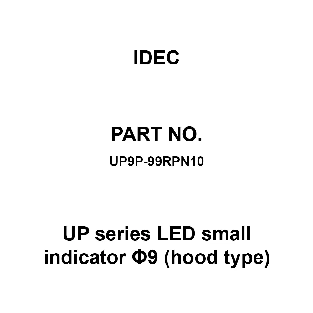 IDEC UP Series LED small indicator Φ9 (hood type), UP9P-99RPN10 (Set of 10 Pcs)