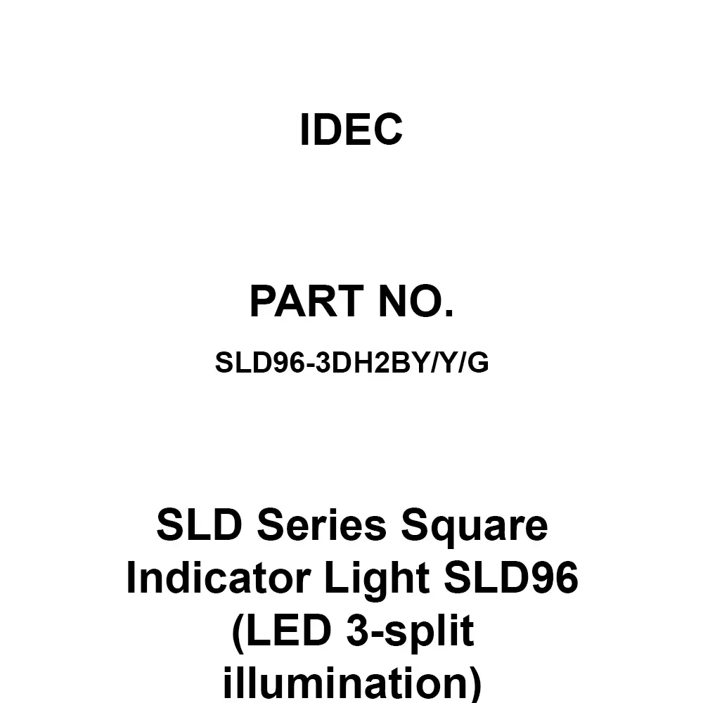 IDEC SLD Series Square Indicator Light SLD96 (LED 3-split illumination) AC/DC24 V Yellow / Yellow / Green, SLD96-3DH2BY/Y/G