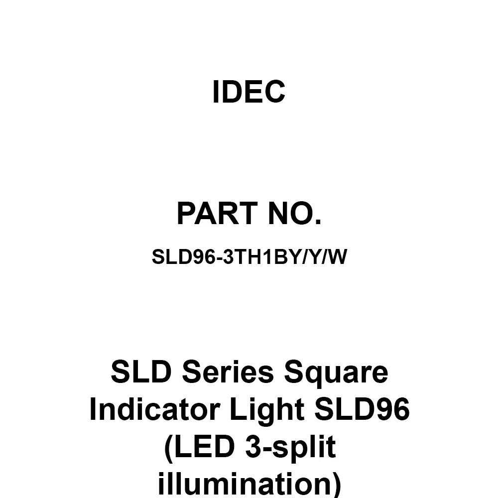 IDEC SLD Series Square Indicator Light SLD96 (LED 3-split illumination) AC100/110 V Yellow / Yellow / Milky White, SLD96-3TH1BY/Y/W