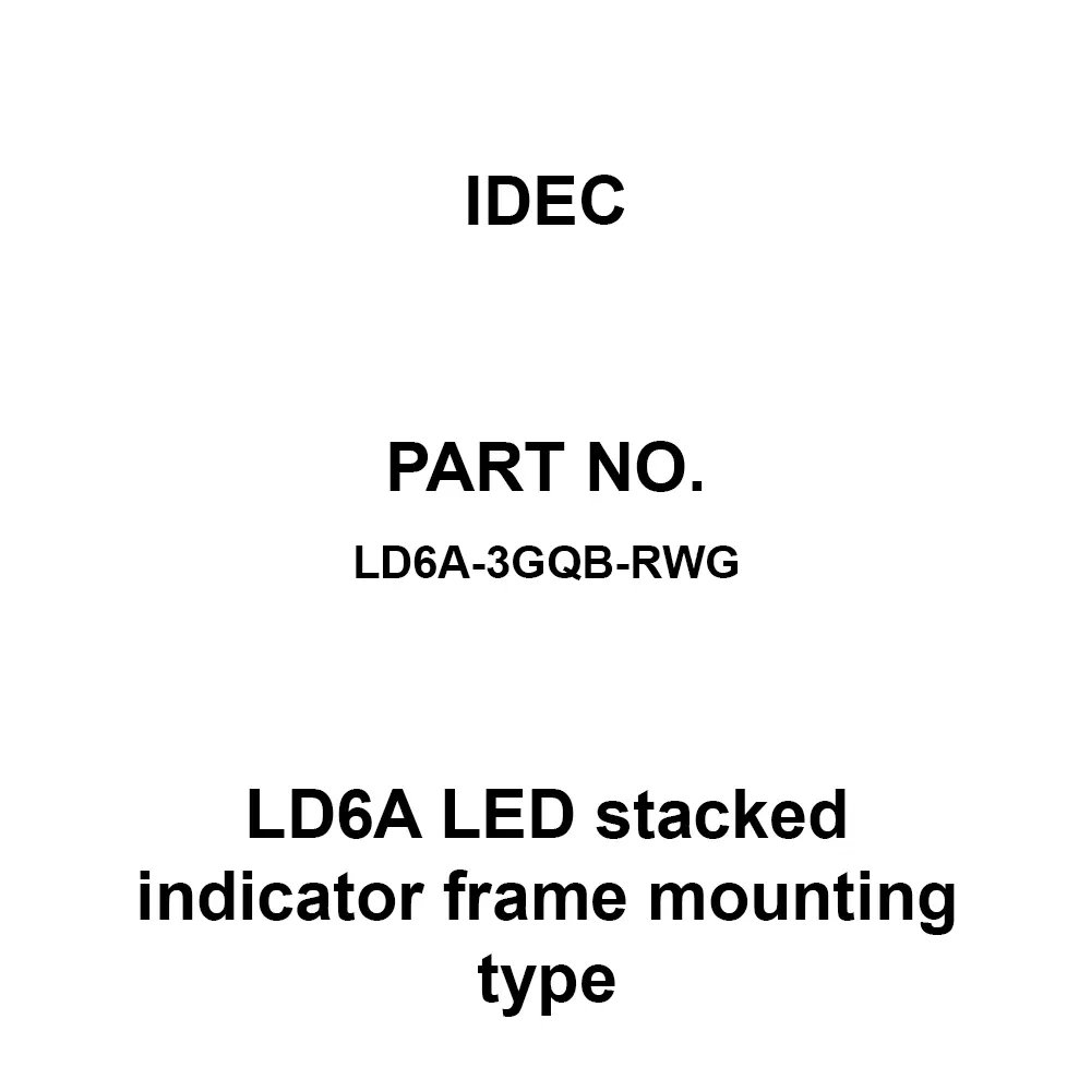 IDEC LD6A LED Stacked Indicator Frame Mounting Type 3 Pole AC/DC24 V Red / pure white / green Lens, LD6A-3GQB-RWG