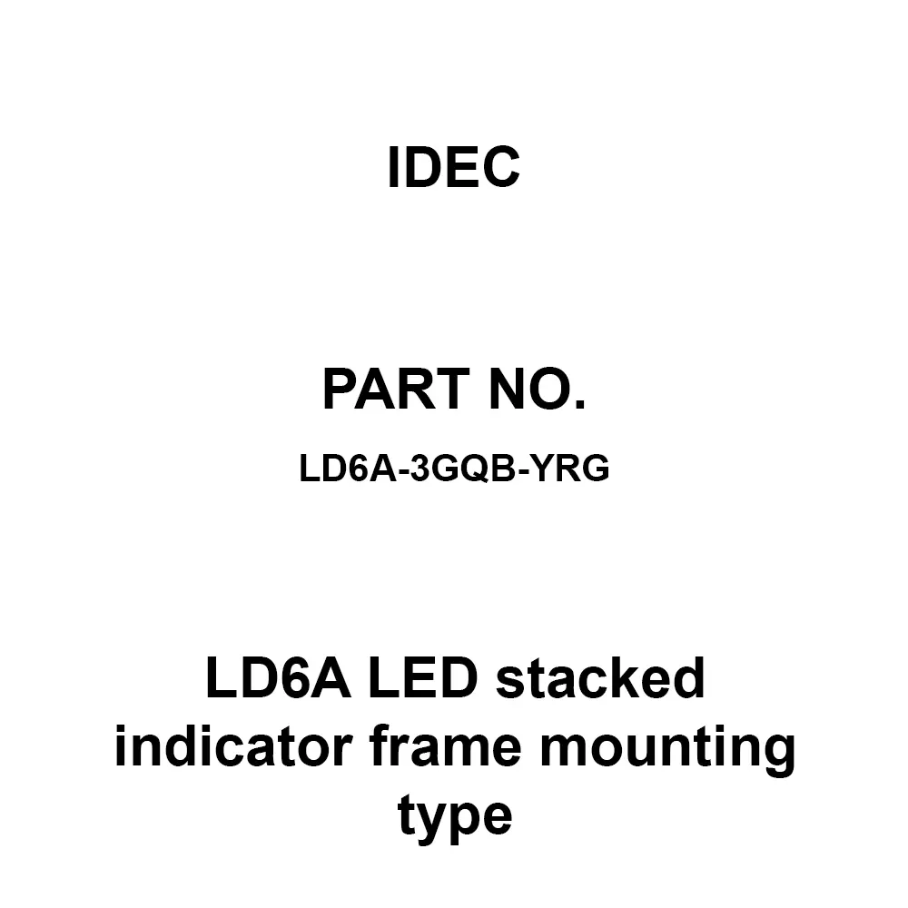 IDEC LD6A LED Stacked Indicator Frame Mounting Type 3 Pole AC/DC24 V Yellow / red / green Lens, LD6A-3GQB-YRG