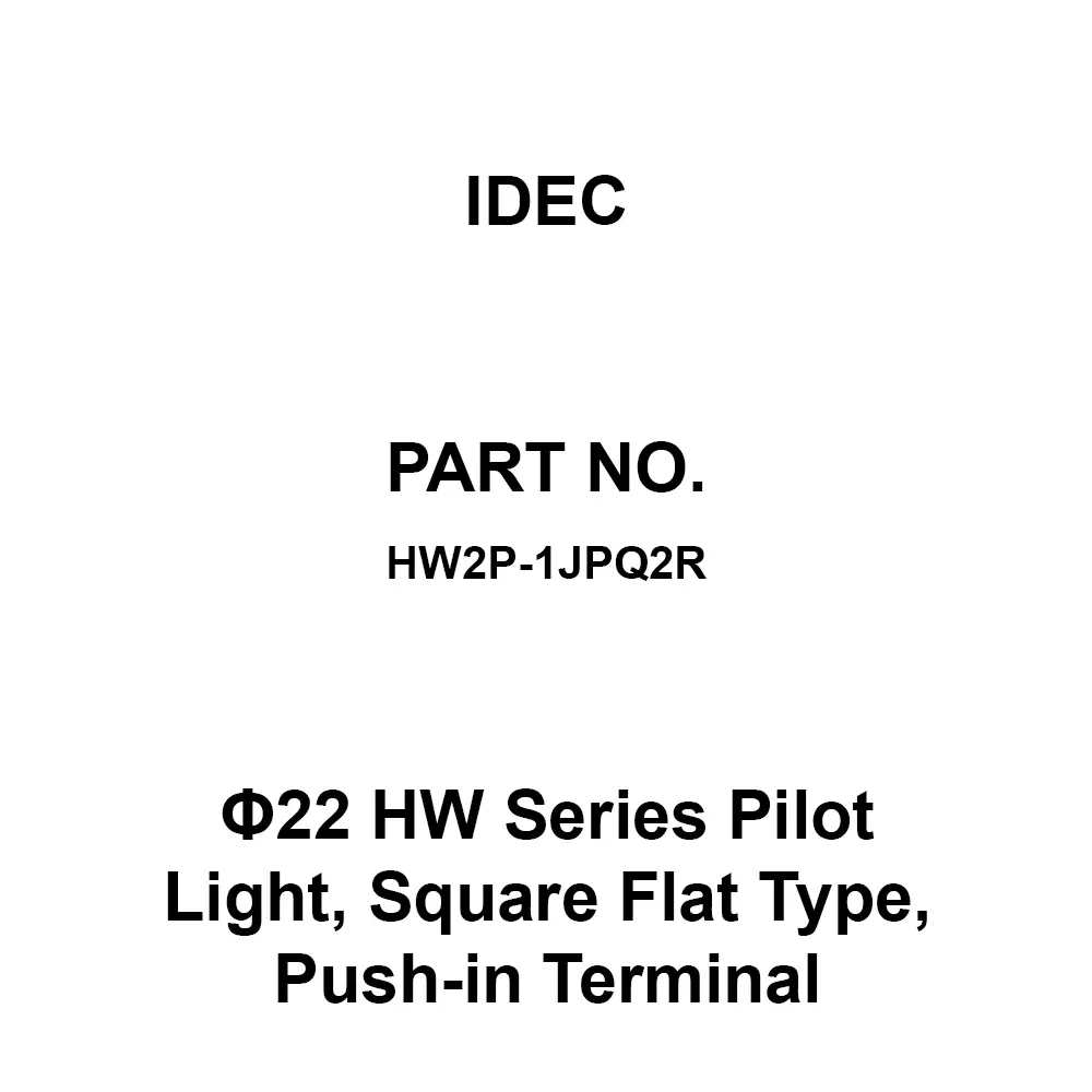 IDEC Φ22 HW Series Pilot Light, Square Flat Type, Push-in Terminal Pilot Light, HW2P-1JPQ2R