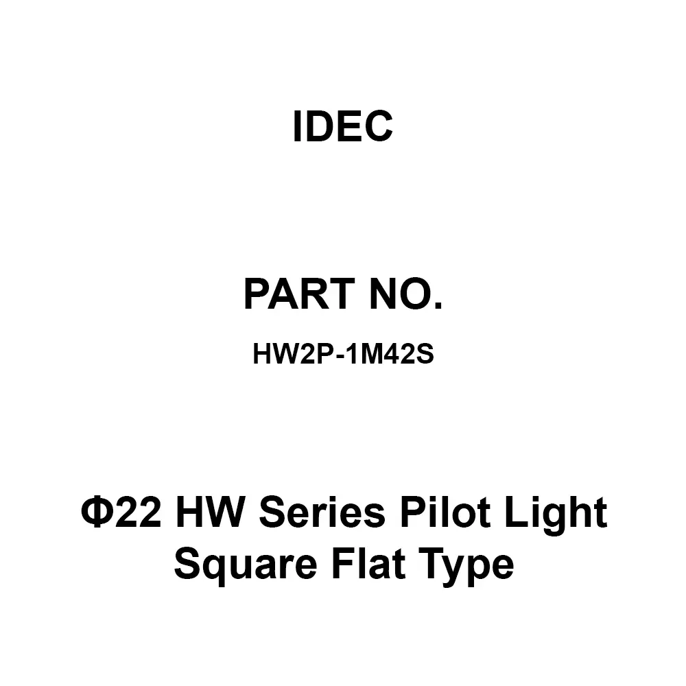 IDEC Φ22 HW Series Pilot Light Square Flat Type Pilot Light, HW2P-1M42S