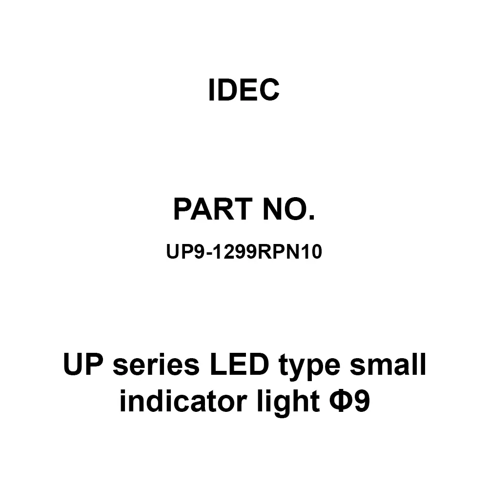 IDEC UP Series LED Type Small Indicator Light Φ9 (Hood Type Built-in Resistor) Round, UP9-1299RPN10 (Set of 10 Pcs)
