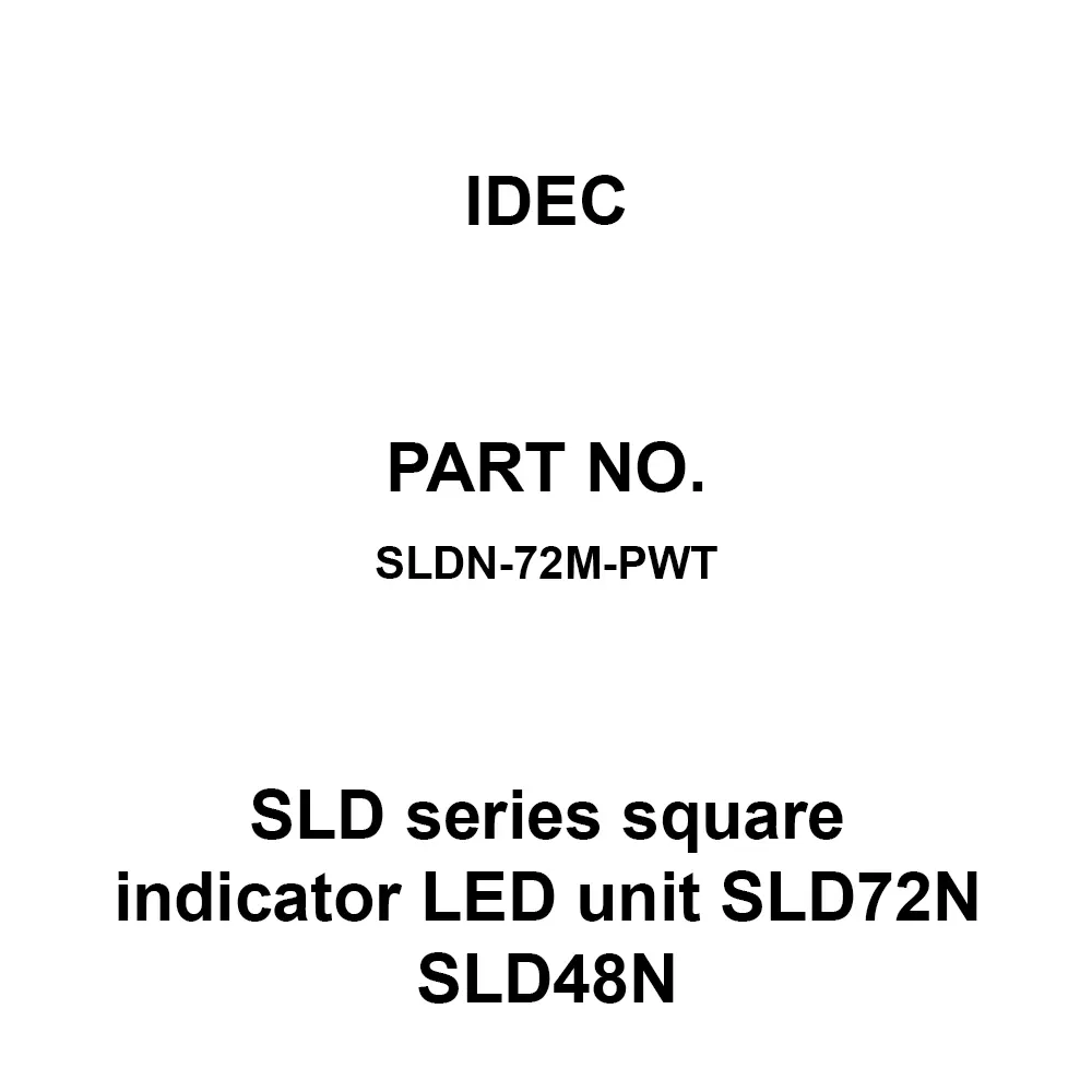 IDEC SLD Series Square Indicator LED unit SLD72N SLD48N Pure White, SLDN-72M-PWT