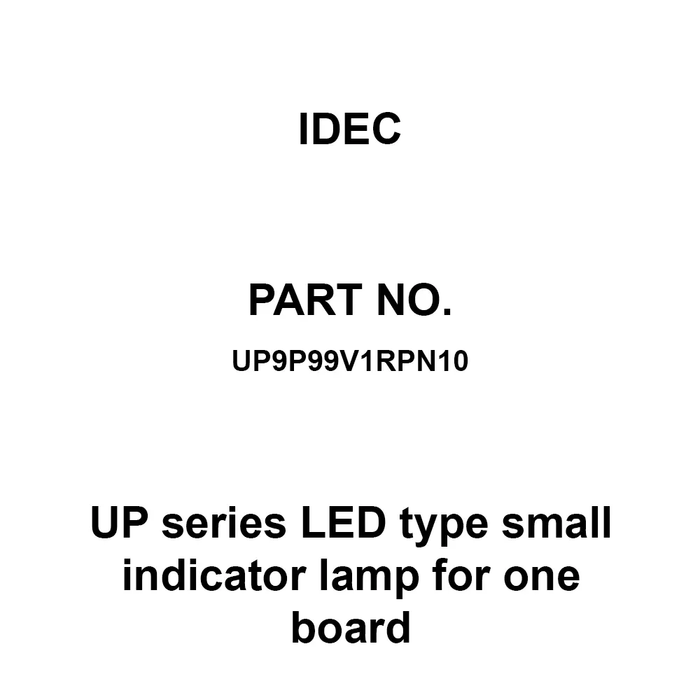 IDEC UP Series LED type small indicator lamp for one board 9 mm Hood Shape Red, UP9P99V1RPN10 (Pack of 10 Pcs)