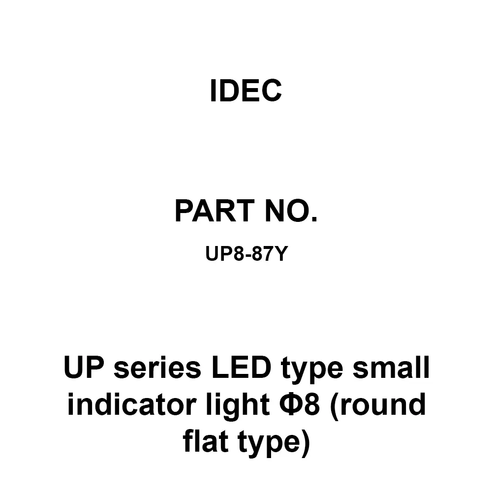 IDEC UP Series LED Type Small Indicator Light Φ8 (Round Flat Type) Round, UP8-87Y