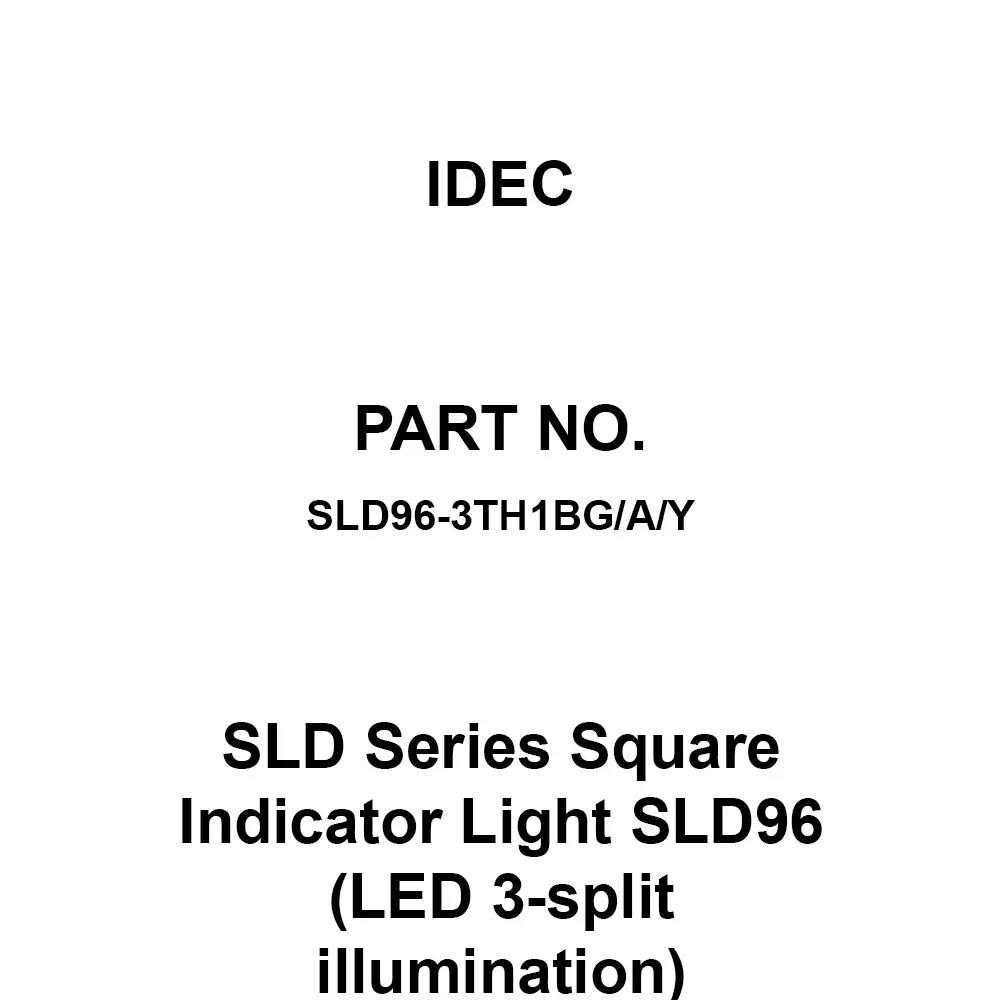 IDEC SLD Series Square Indicator Light SLD96 (LED 3-split illumination) AC100/110 V Green / Amber / Yellow, SLD96-3TH1BG/A/Y