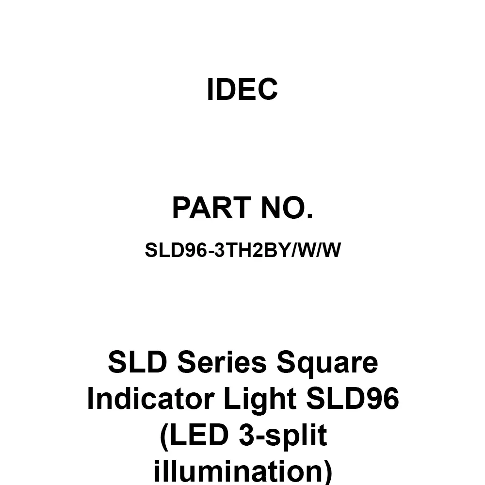 IDEC SLD Series Square Indicator Light SLD96 (LED 3-split illumination) AC200/220 V Yellow / Milky White / Milky White, SLD96-3TH2BY/W/W
