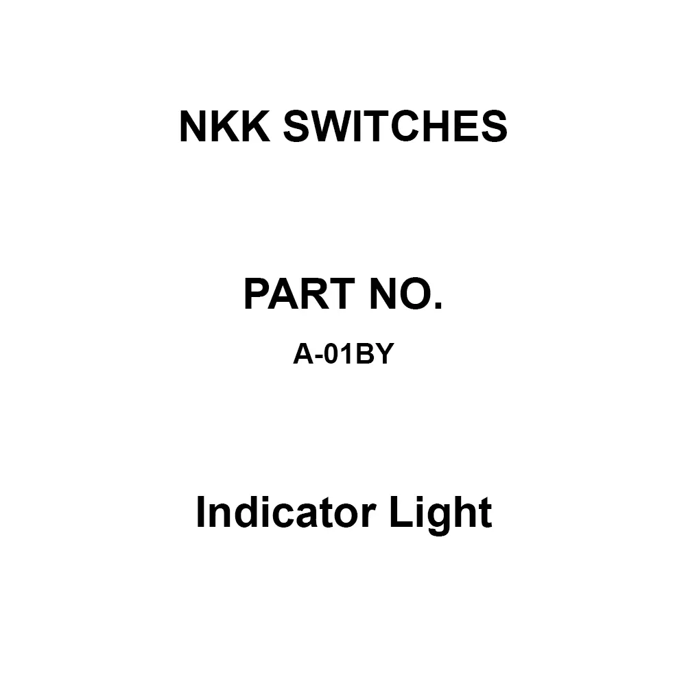 NKK SWITCHES Indicator Light -30 to +85℃ Operating Temperature Range, A-01BY
