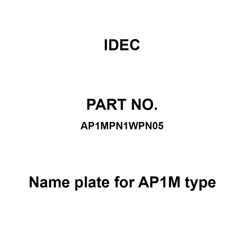 IDEC Name plate for AP1M type Name Plate, AP1MPN1WPN05 (Pack of 5 Pcs)
