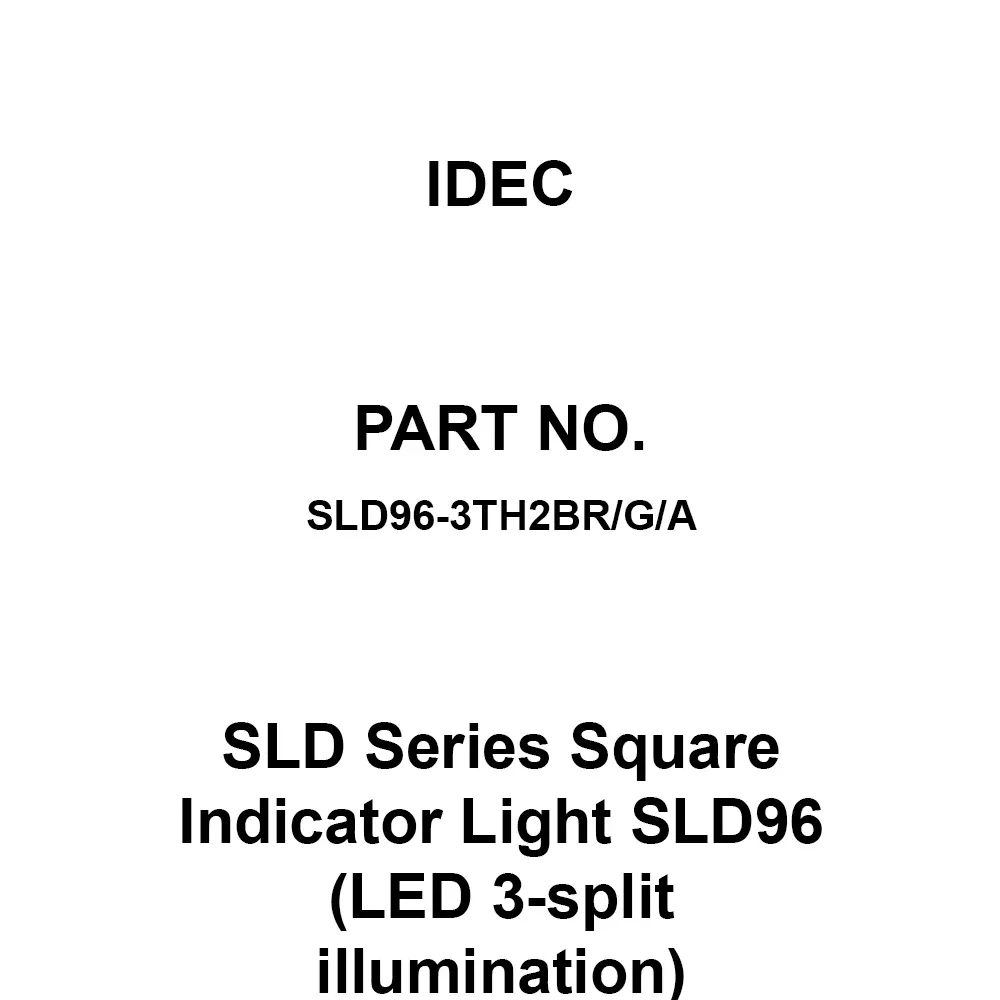 IDEC SLD Series Square Indicator Light SLD96 (LED 3-split illumination) AC200/220 V Red / Green / Amber, SLD96-3TH2BR/G/A