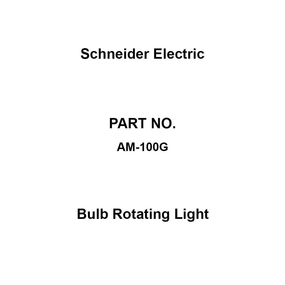 Schneider Electric Bulb Rotating Light AC 100 V Rated Voltage, AM-100G