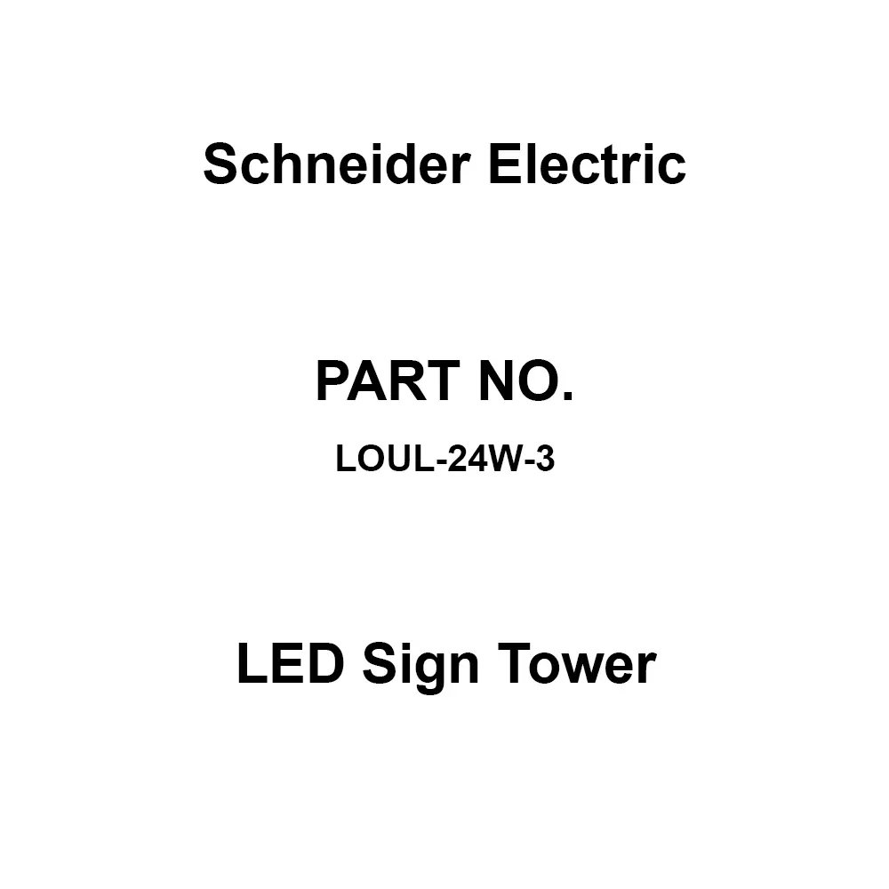 Schneider Electric LED Sign Tower AC/DC 24 V Rated Voltage, LOUL-24W-3