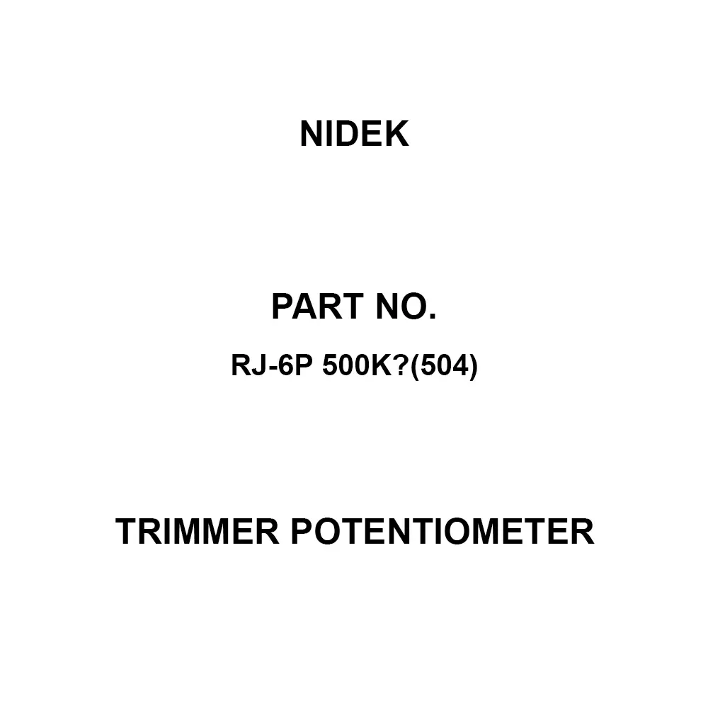 Nidek Trimmer Potentiometer up to 1000 mΩ (DC 500 V) Insulation Resistance, RJ-6P 500KΩ(504)