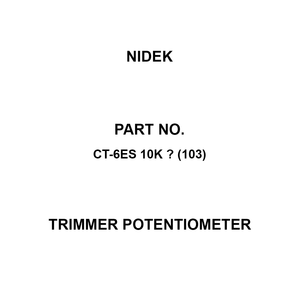 Nidek Trimmer Potentiometer up to 1000 mΩ (DC 500 V) Insulation Resistance, CT-6ES 10K Ω (103)