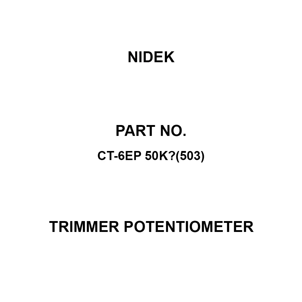Nidek Trimmer Potentiometer up to 1000 mΩ (DC 500 V) Insulation Resistance, CT-6EP 50KΩ(503)