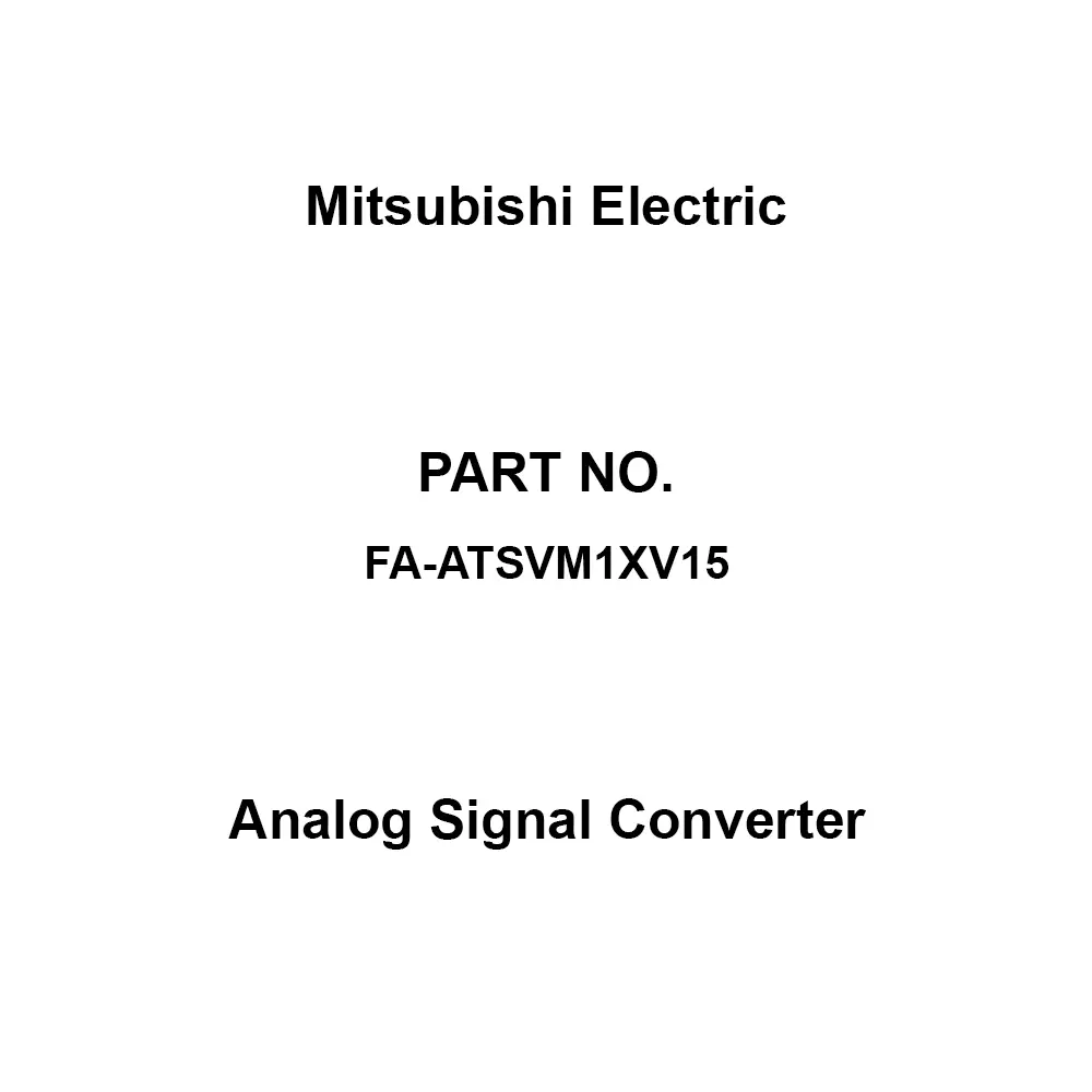 Mitsubishi Electric Analog Signal Converter 1 to 5 V Input Signal Voltage input Type, FA-ATSVM1XV15