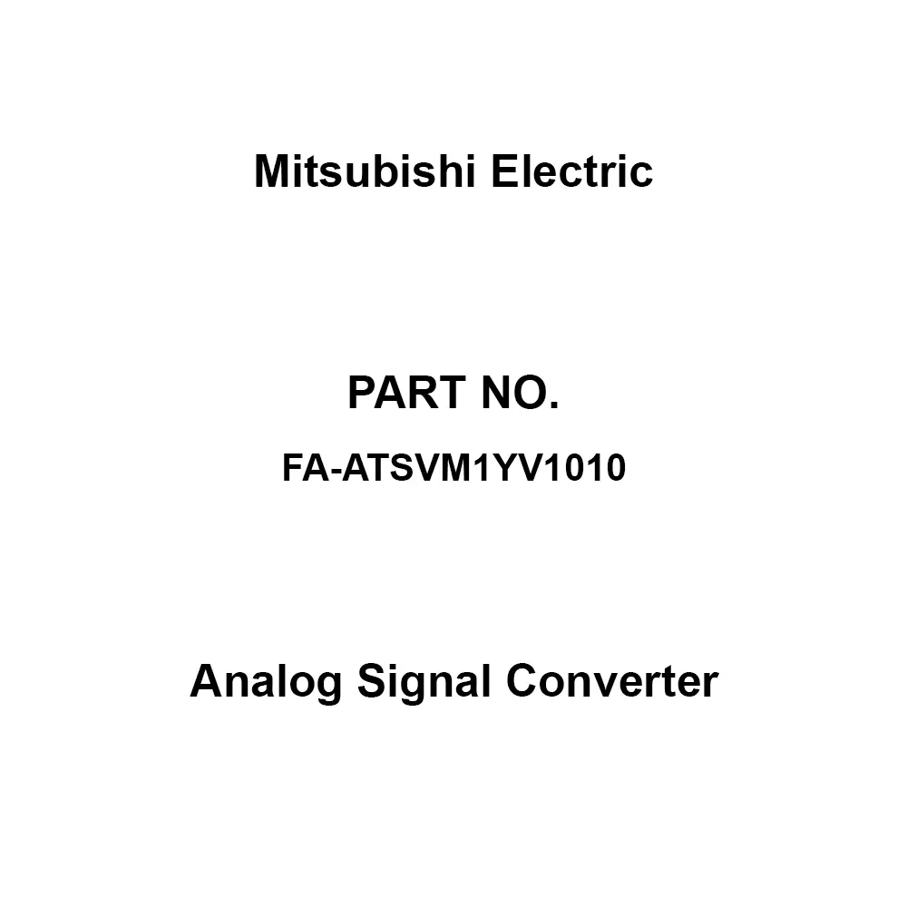 Mitsubishi Electric Analog Signal Converter -10 to +10 V Output Signal Voltage output Type, FA-ATSVM1YV1010