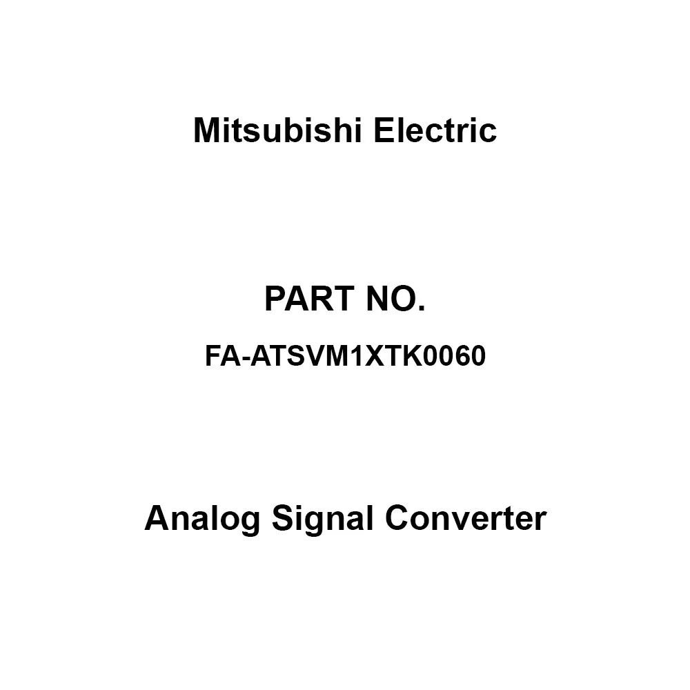 Mitsubishi Electric Analog Signal Converter K thermocouple (0 to + 600 ° C) Input Signal, FA-ATSVM1XTK0060