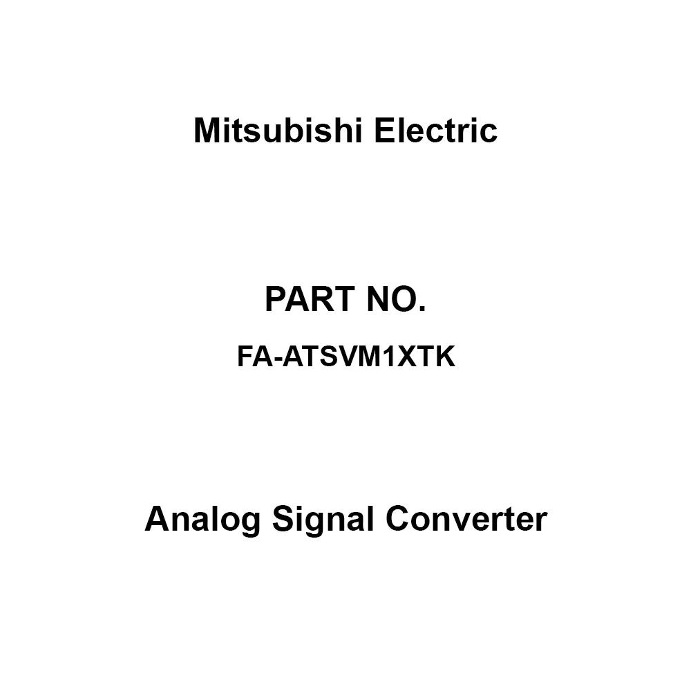 Mitsubishi Electric Analog Signal Converter K thermocouple (-200 to + 1200 ° C) Input Signal, FA-ATSVM1XTK
