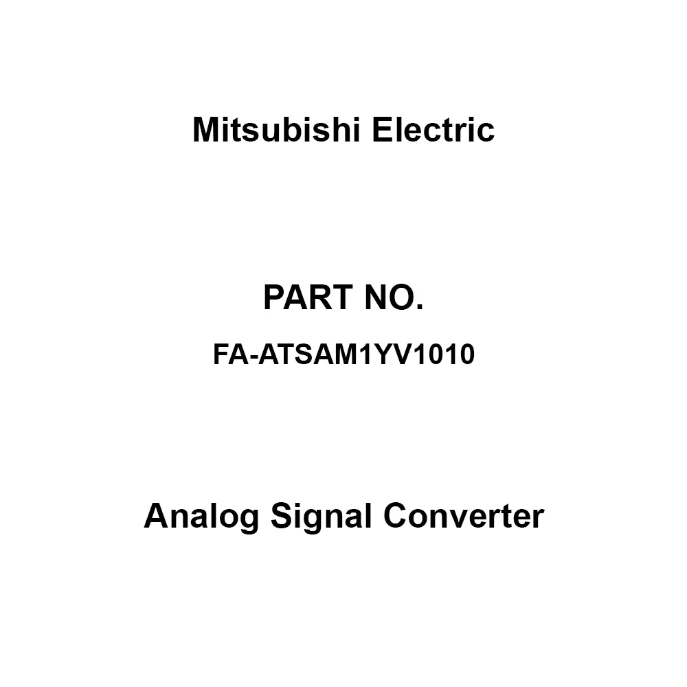 Mitsubishi Electric Analog Signal Converter -10 to +10 V Output Signal Voltage output Type, FA-ATSAM1YV1010