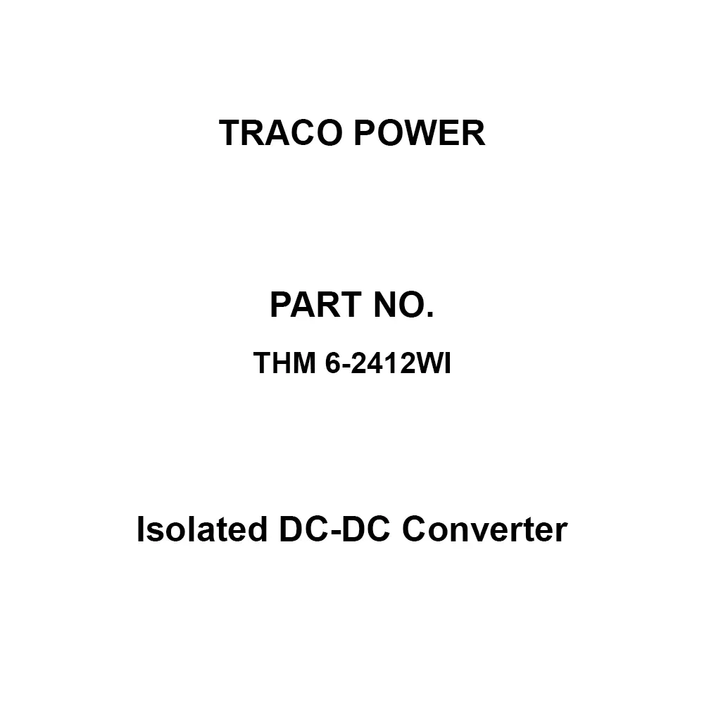 TRACO POWER 1 Output 12 DC V Output Voltage Through Hole Mount, THM 6-2412WI