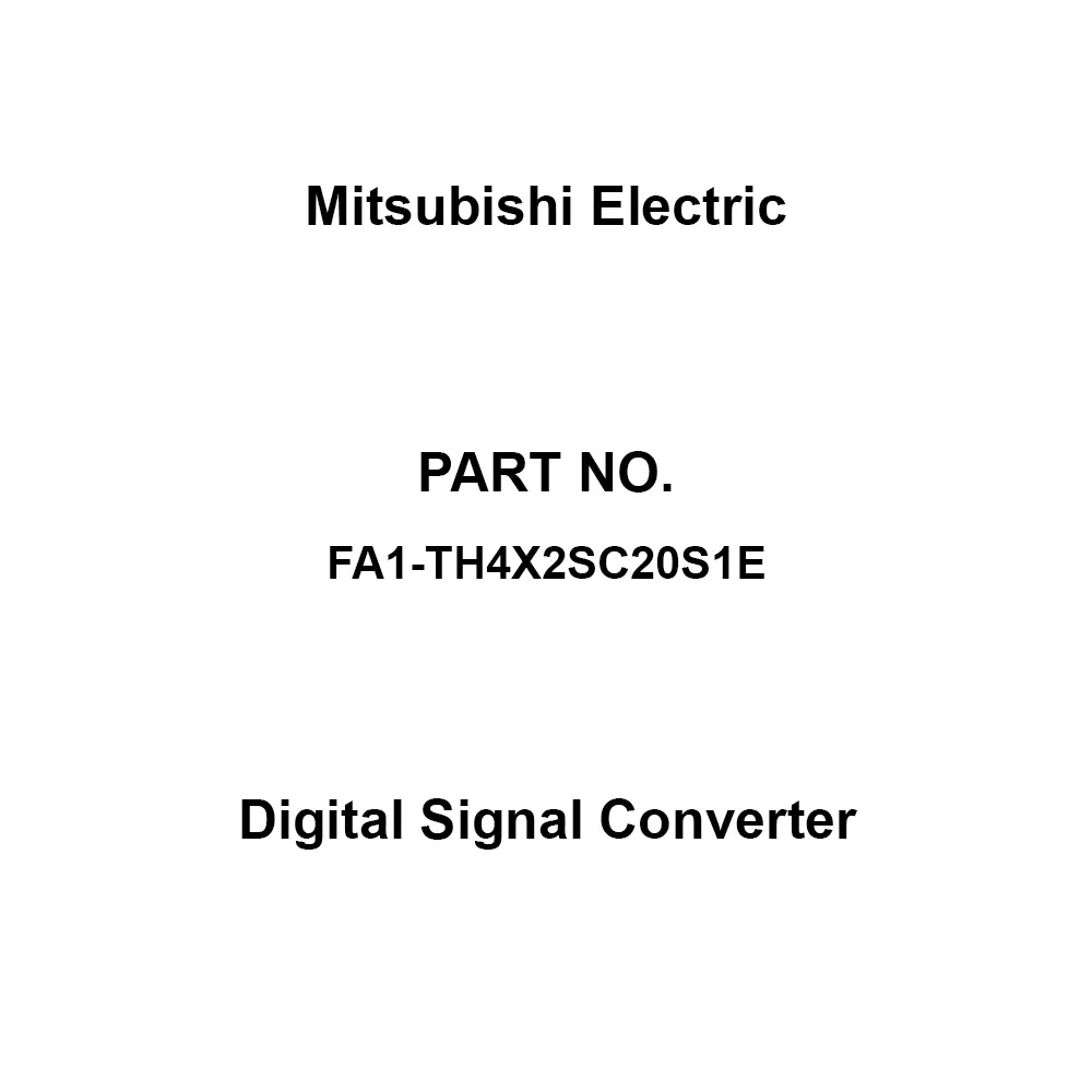Mitsubishi Electric Digital Signal Converter 10 MΩ or more Insulation Resistance, FA1-TH4X2SC20S1E
