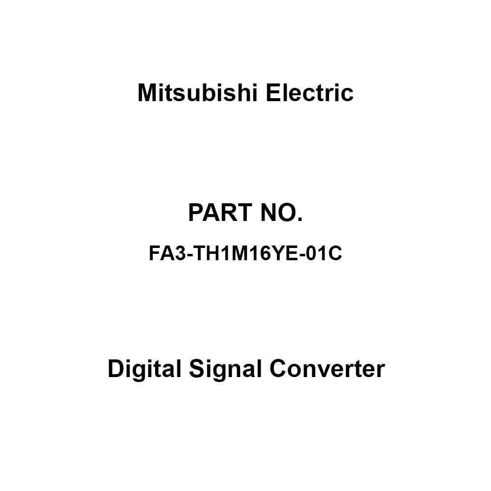 Mitsubishi Electric Digital Signal Converter, FA3-TH1M16YE-01C