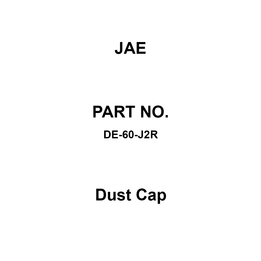 JAE Dust Cap Dust cap -65to+125，-55to+105，-55to+125°C, DE-60-J2R