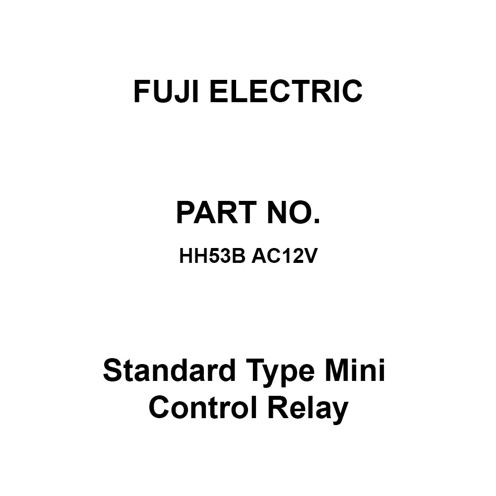 Fuji Electric Standard Type Mini Control Relay 3C Contact 250 V Insulation Voltage, HH53B AC12V