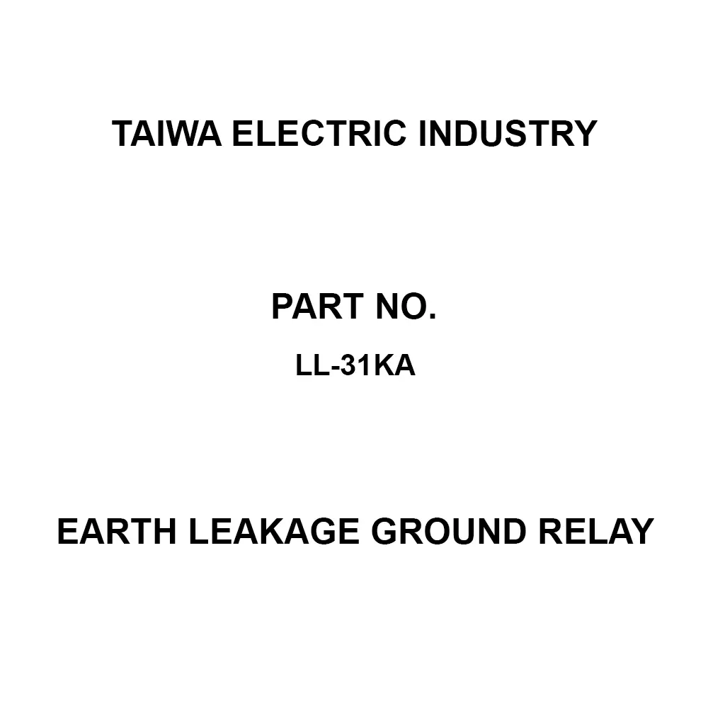 Taiwa Electric Industry Earth Leakage Ground Relay AC80 to 121, AC160 to 242 Operating Voltage Range 50/60 Hz, LL-31KA