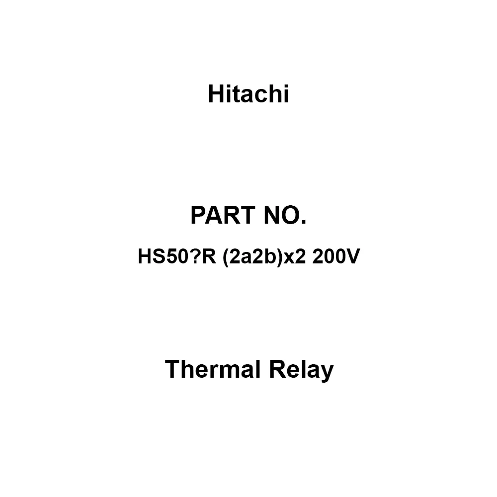 Hitachi Thermal Relay (2A2B)X2 Auxiliary Contacts, HS50‐R (2a2b)x2 200V