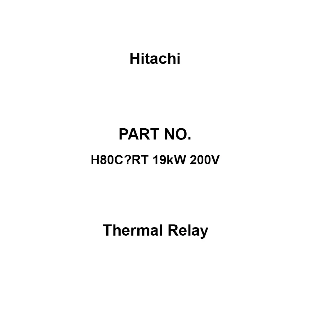 Hitachi Thermal Relay (2A2B)X2 Auxiliary Contacts, H80C‐RT 19kW 200V