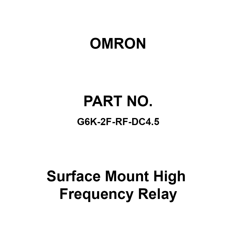 Omron Surface Mount High Frequency Relay 2C Configuration Signal relay (Rated Voltage: 3-5 DC)