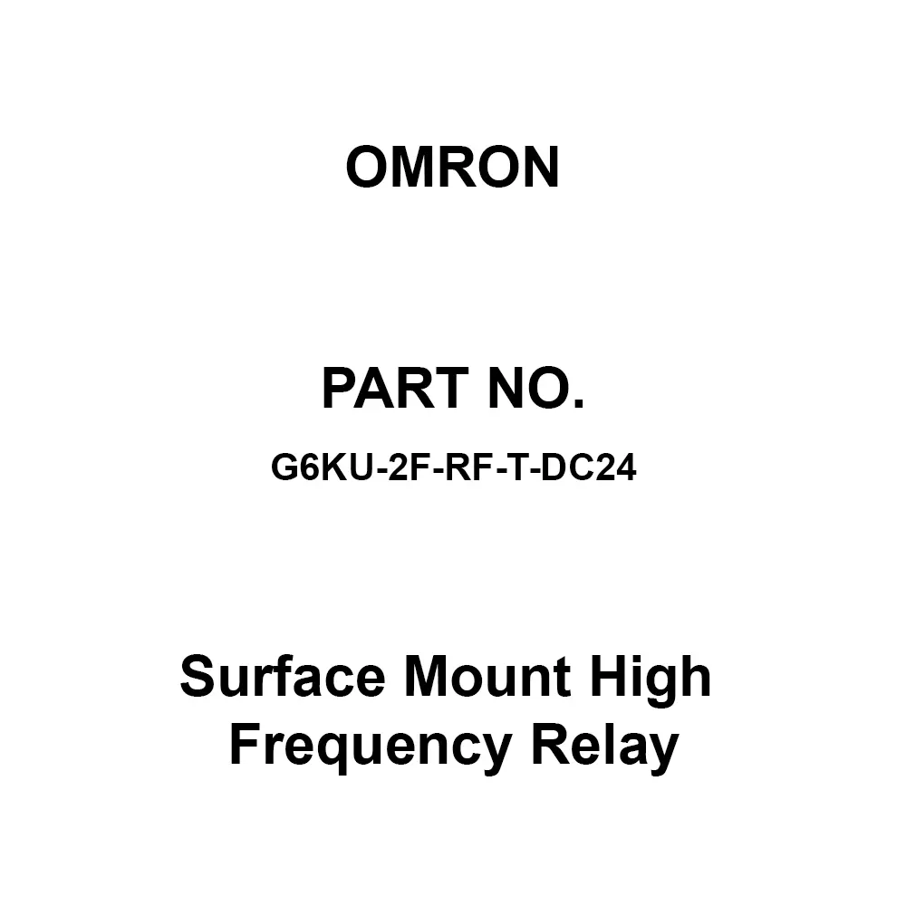 Omron Surface Mount High Frequency Relay DC 24 V Rated Voltage, G6KU-2F-RF-T-DC24
