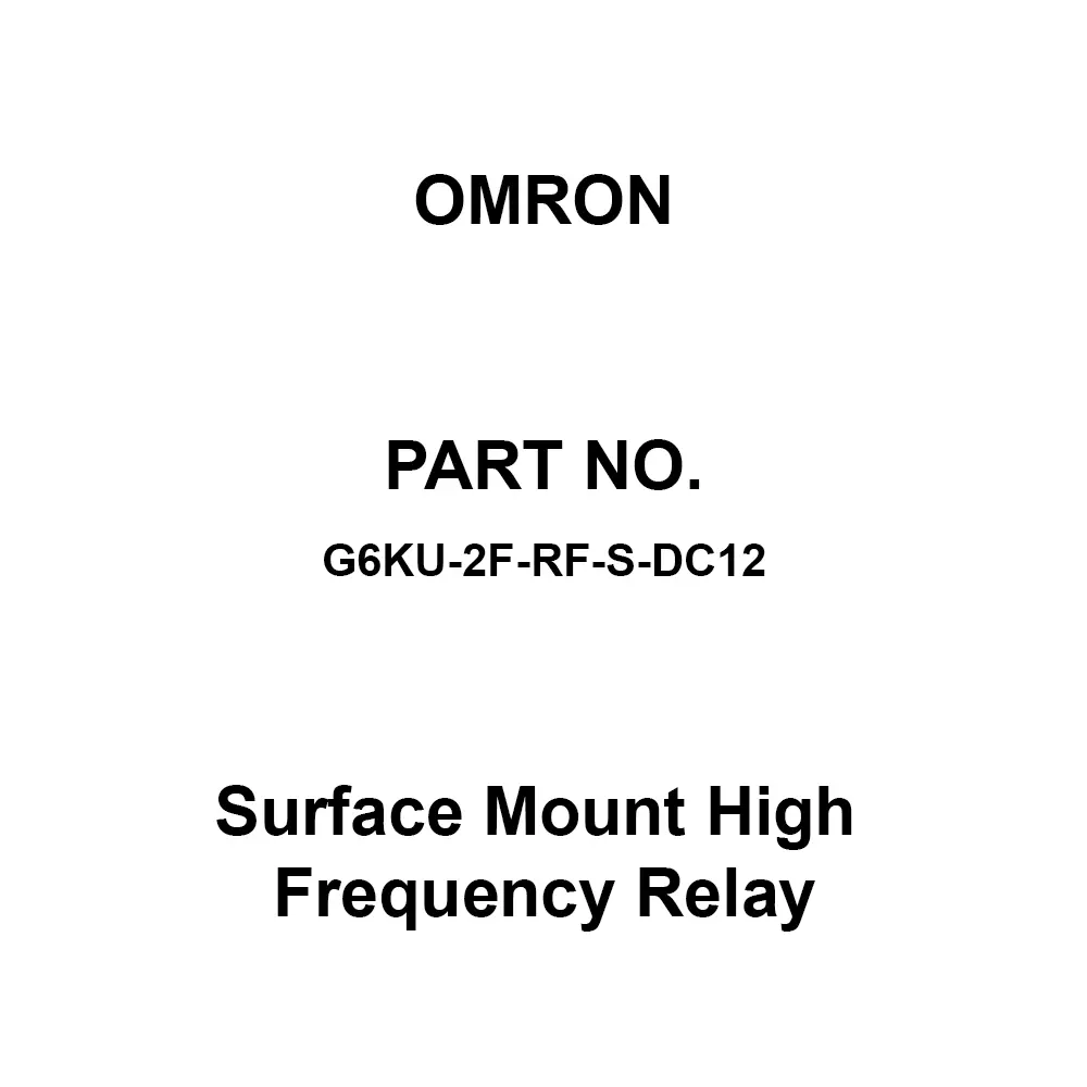 Omron Surface Mount High Frequency Relay DC 12 V Rated Voltage, G6KU-2F-RF-S-DC12