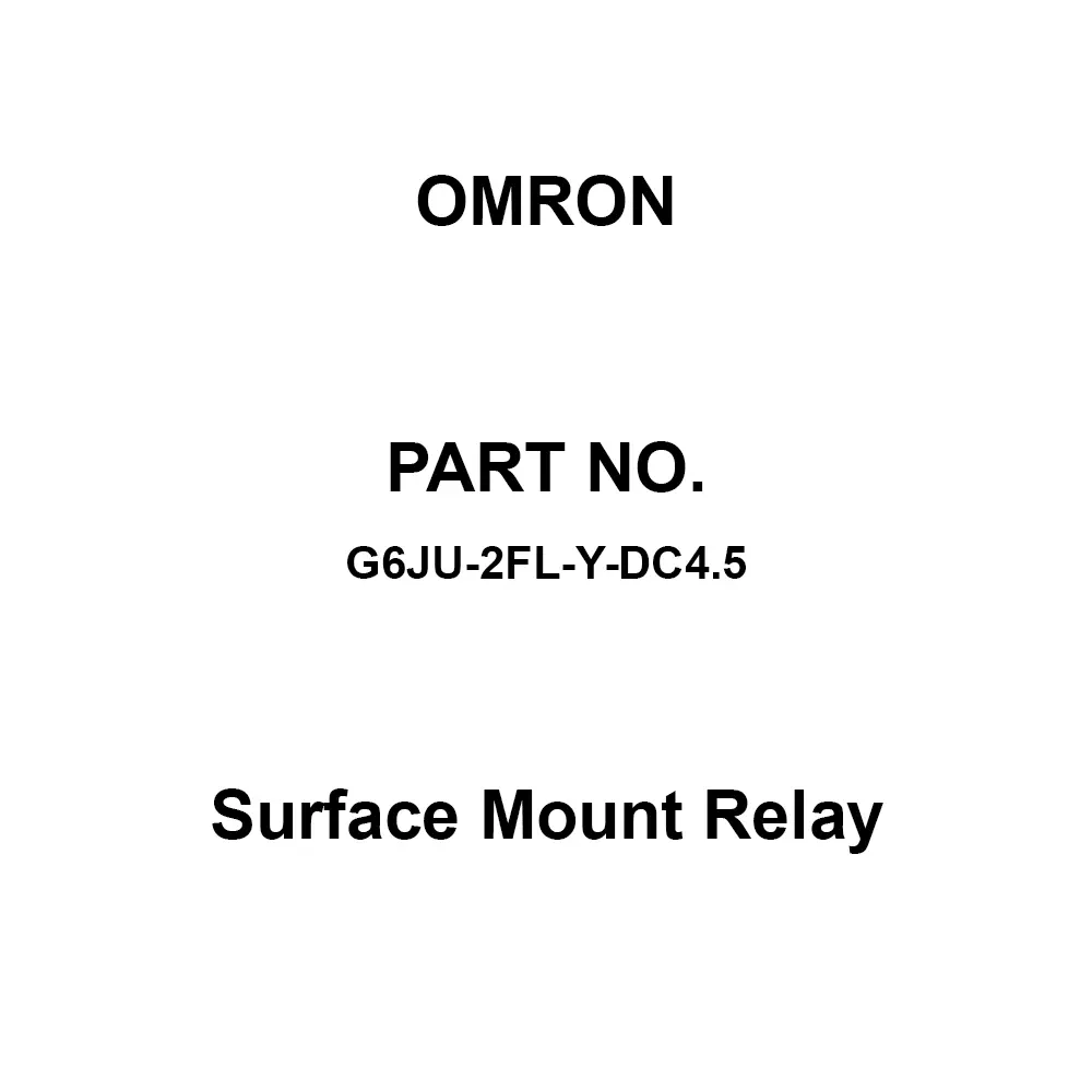 Omron Surface Mount Relay DC 4.5 V Rated Voltage, G6JU-2FL-Y-DC4.5