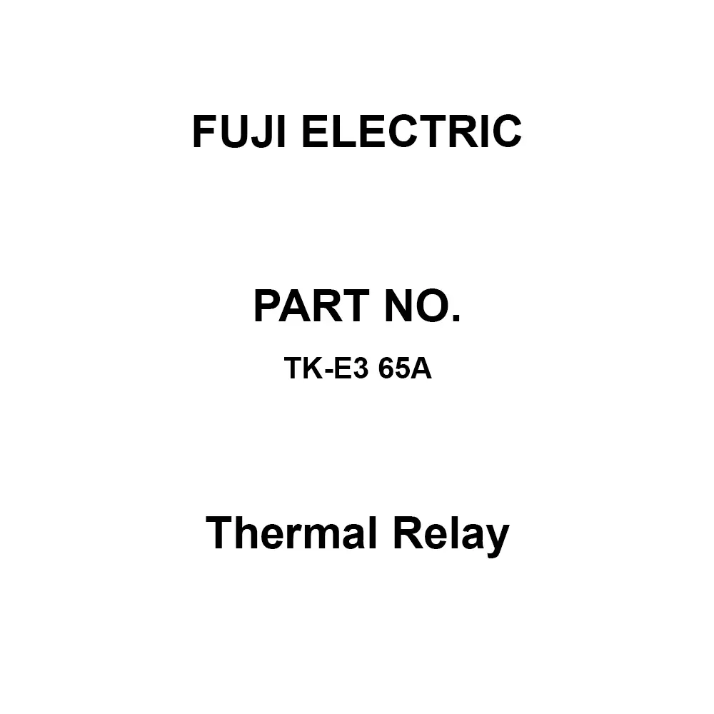 Fuji Electric 2E Type Thermal Relay 1A1B(1NO1NC) Auxiliary Contacts, TK-E3 65A