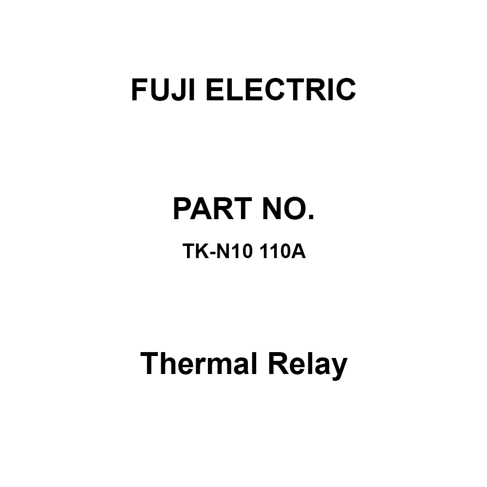 Fuji Electric 2E Type Thermal Relay 1A1B Auxiliary Contacts, TK-N10 110A