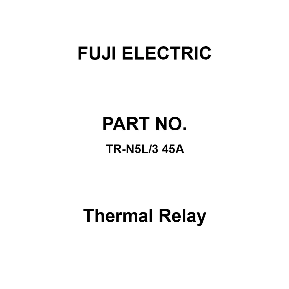 Fuji Electric Standard Type Thermal Relay 1A1B Auxiliary Contacts, TR-N5L/3 45A