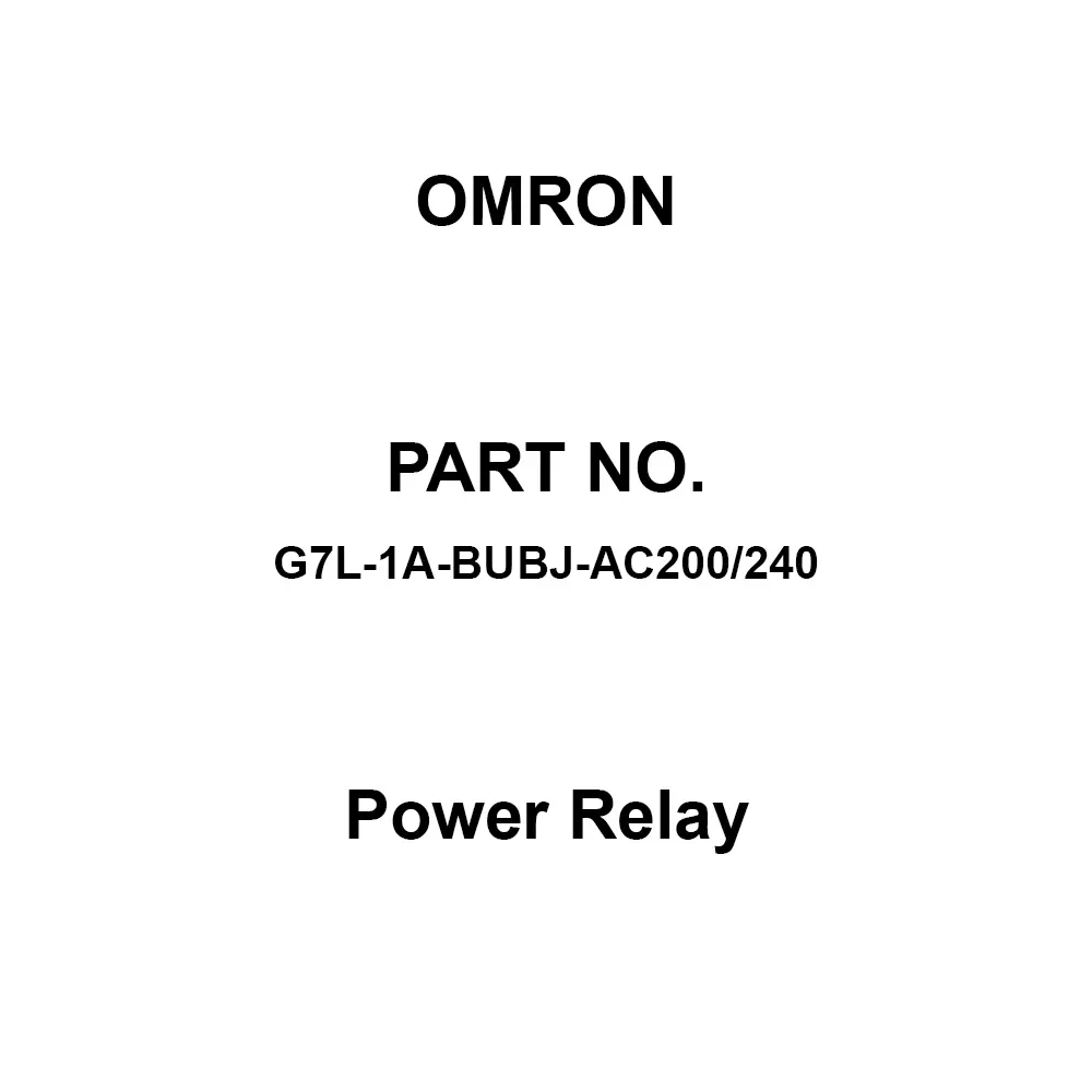 Omron Power Relay A Contact 50 mΩ or less, G7L-1A-BUBJ-AC200/240