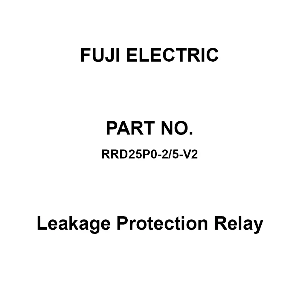 Fuji Electric Leakage Protection Relay 2C (Built-In) Contact Configuration, RRD25P0-2/5-V2