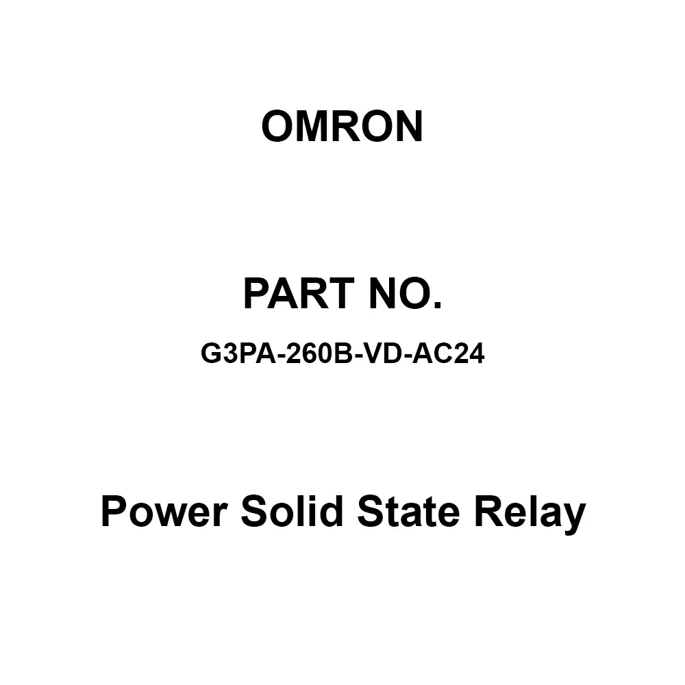 Omron Power Solid State Relay AC 24 V Rated Input VOltage, G3PA-260B-VD-AC24