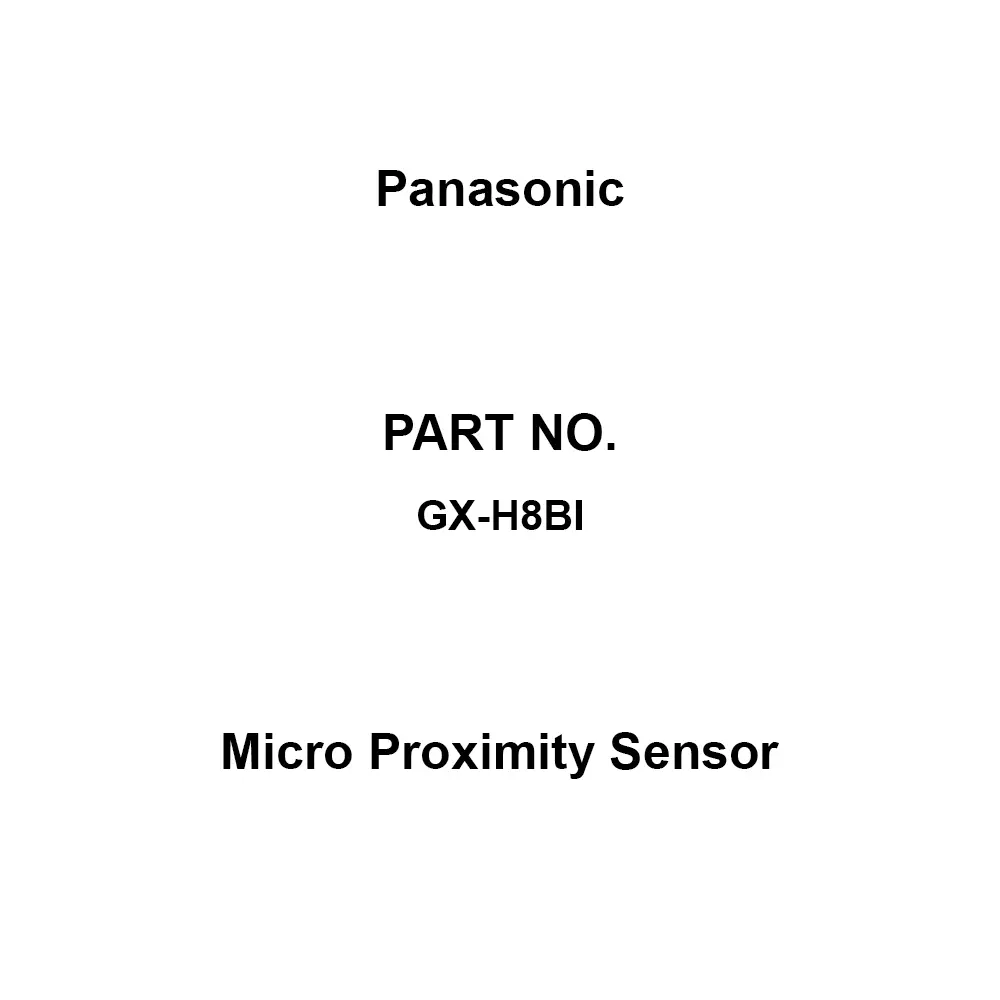 Panasonic Micro Proximity Sensor 50 Mohm or more at DC 500 V Mega Insulation Resistance, GX-H8BI
