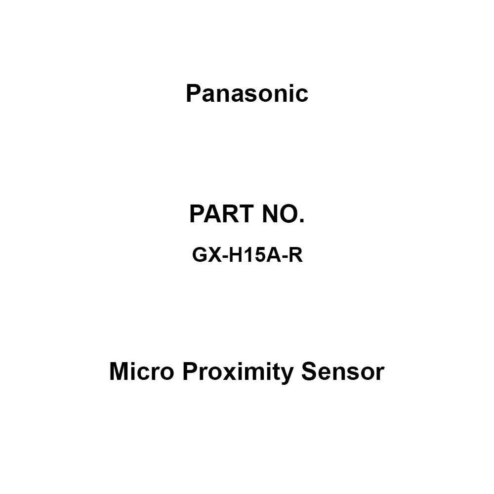 Panasonic Micro Proximity Sensor 50 Mohm or more at DC 500 V Mega Insulation Resistance, GX-H15A-R