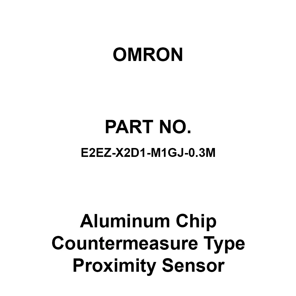 Omron Aluminum Chip Countermeasure Proximity Sensor 50 mΩ or more at 500 V DC, E2EZ-X2D1-M1GJ-0.3M